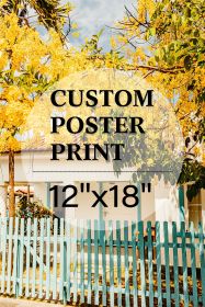 Upload Your Photo Image Custom Personalized Photo to Poster Printing Home Decor Wall Art Prints (inch: 12*18)